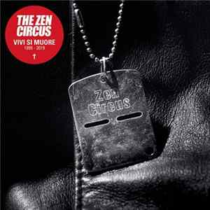 FLAC The Zen Circus - Vivi Si Muore 1999-2019