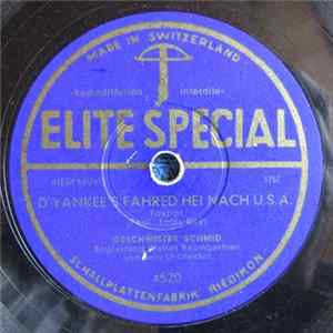 FLAC Geschwister Schmid, Walter Baumgartner Und Sein Orchester - D'Yankee's Fahred Hei Nach U.S.A. / Hello, Fräulein, Swiss Baby !