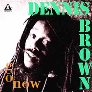 FLAC Dennis Brown - Go Now