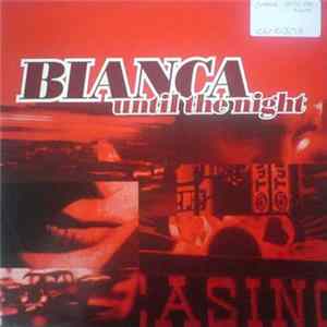 FLAC Bianca - Until The Night