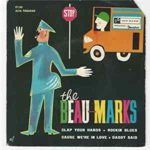 FLAC The Beau-Marks - Clap Your Hands / Rockin Blues / Cause We're In Love / Daddy Said