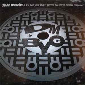 FLAC David Morales & The Bad Yard Club - Gimme Luv (Eenie Meenie Miny Mo)