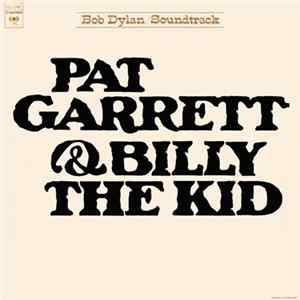 FLAC Bob Dylan - Pat Garrett & Billy The Kid - Original Soundtrack Recording