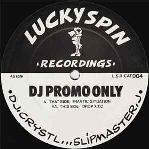 FLAC DJ.Crystl ... Slipmaster.J - Frantic Situation / Drop X.T.C