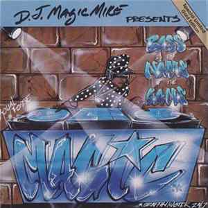 FLAC DJ Magic Mike - Bass Is The Name Of The Game