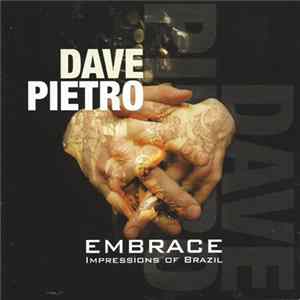 FLAC Dave Pietro - Embrace: Impressions Of Brazil