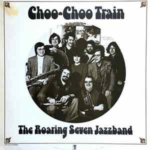FLAC The Roaring Seven Jazzband - Choo-Choo Train