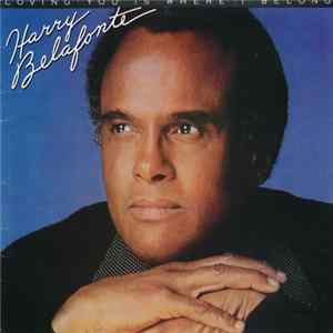 FLAC Harry Belafonte - Loving You Is Where I Belong