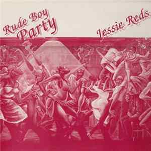 FLAC Jessie Reds - Rude Boy Party