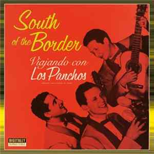 FLAC Los Panchos - South Of The Border - Viajando Con Los Panchos