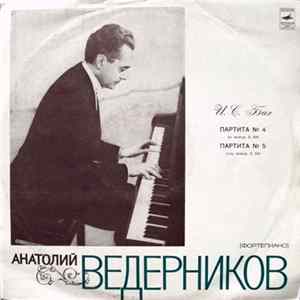 FLAC Анатолий Ведерников - И. С. Бах - Партита № 4 / Партита № 5