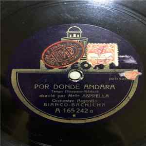 FLAC Orchestre Argentin Bianco Bachicha - Por Donde Andara / La Cumparsita