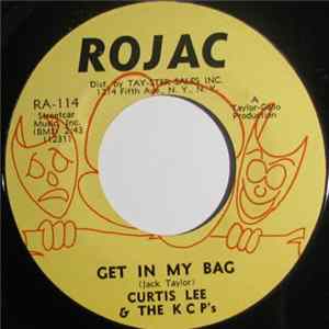 FLAC Curtis Lee & The KCP's - Get In My Bag / Everybody's Going Wild