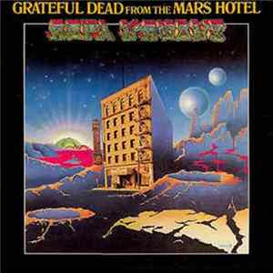 FLAC The Grateful Dead - From the Mars Hotel