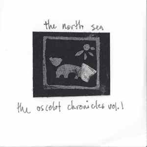 FLAC The North Sea - The Oscelot Chronicles Vol. 1