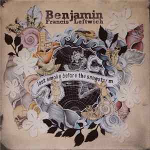 FLAC Benjamin Francis Leftwich - Last Smoke Before The Snowstorm