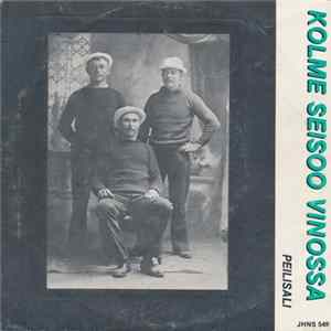 FLAC Kolme Seisoo Vinossa - Peilisali / Hymyilet