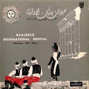 FLAC Various - مهرجانات بعلبك الدولية - الفن الشعبي اللبناني = Baalbeck International Festival