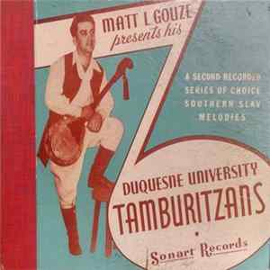 FLAC Duquesne University Tamburitzans - Matt L. Gouze Presents His Duquesne University Tamburitzans