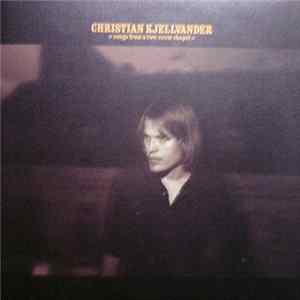 FLAC Christian Kjellvander - Songs From A Two-Room Chapel