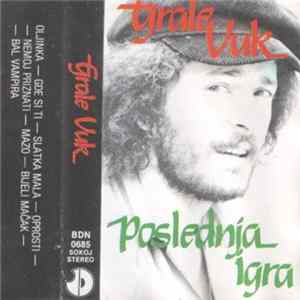 FLAC Grale Vuk - Poslednja Igra