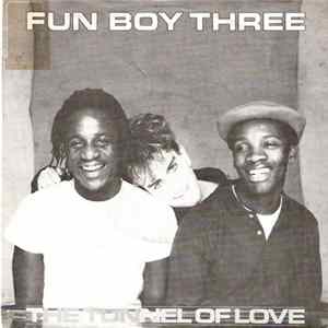FLAC Fun Boy Three - The Tunnel Of Love