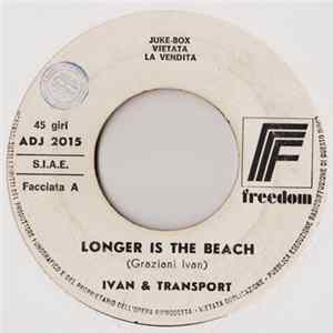 FLAC Ivan & Transport / The Crazy Guitars - Longers Is The Beach / Without Saying Good-bye