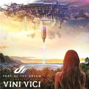 FLAC Vini Vici - Part Of The Dream