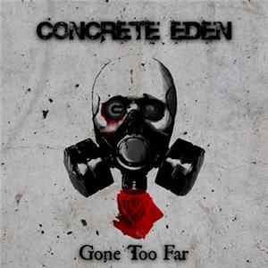 FLAC Concrete Eden - Gone Too Far - EP