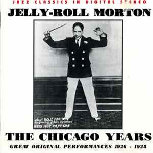 FLAC Jelly Roll Morton - Chicago Years: Great Original Performances 1926-1928