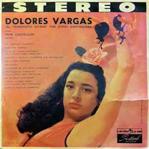 FLAC Dolores Vargas "El Terremoto Gitano" (The Gypsy Earthquake) With Pepe Castellon - Dolores Vargas And Company