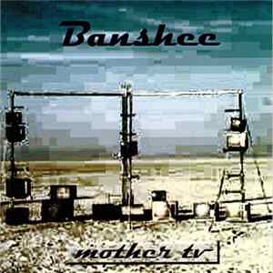 FLAC Banshee - Mother TV