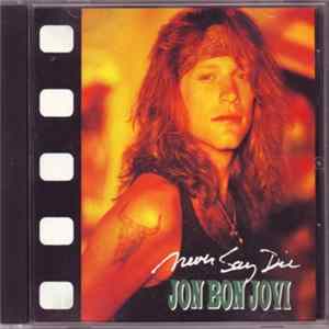 FLAC Jon Bon Jovi - Never Say Die