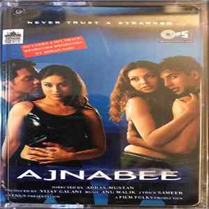FLAC Anu Malik, Sameer - Ajnabee (Never Trust A Stranger)