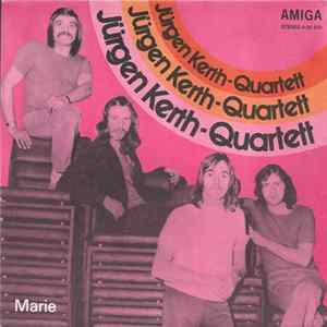 FLAC Jürgen Kerth-Quartett - Marie / Sie War Mein Dämon