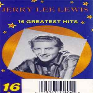 FLAC Jerry Lee Lewis - 16 Greatest Hits