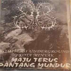 FLAC Various - Maju Terus Pantang Mundur - Kompilasi Underground 2 Kota Minyak