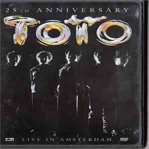 FLAC Toto - 25th Anniversary - Live In Amsterdam