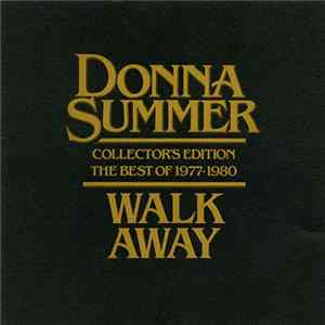 FLAC Donna Summer - Walk Away - Collector's Edition (The Best Of 1977-1980)