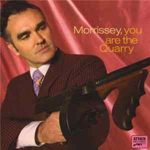 FLAC Morrissey - You Are The Quarry