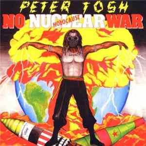 FLAC Peter Tosh - No Nuclear War
