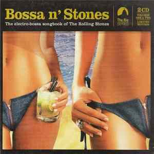 FLAC Various - Bossa N' Stones - The Electro-Bossa Songbook Of The Rolling Stones Volume 1 & 2