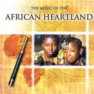 FLAC Various - The Music Of The African Heartland
