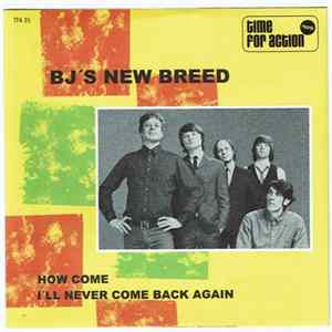 FLAC BJ's New Breed - How Come / I'll Never Come Back Again