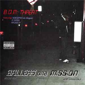 FLAC Ballers Ona Mission - B.O.M. Threat