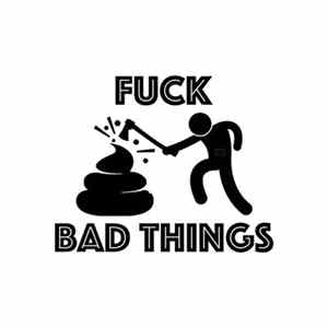 FLAC Fuck Bad Things - Tarthatatlan