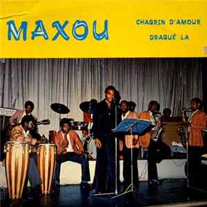 FLAC Maxou - Chagrin D'Amour Dragué La