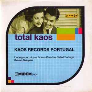 FLAC Various - Total Kaos (Kaos Records Portugal - Underground House From A Paradise Called Portugal)