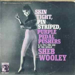 FLAC Sheb Wooley - Skin Tight, Pin Striped, Purple Pedal Pushers