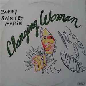 FLAC Buffy Sainte-Marie - Changing Woman